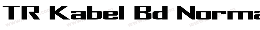 TR Kabel Bd Normal字体转换